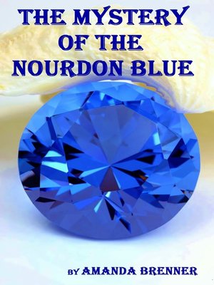 cover image of The Mystery of the Nourdon Blue